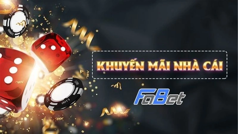 Quy định chung của khuyến mãi Fabet